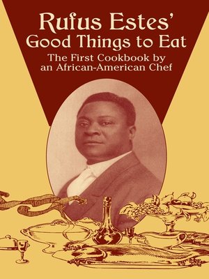 cover image of Rufus Estes' Good Things to Eat